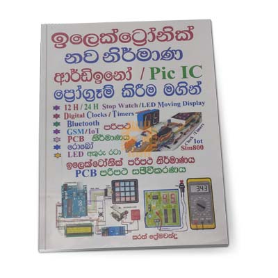 Electronic New Design with Arduino (PIC IC) - Sarath Premachandra (BK0029)