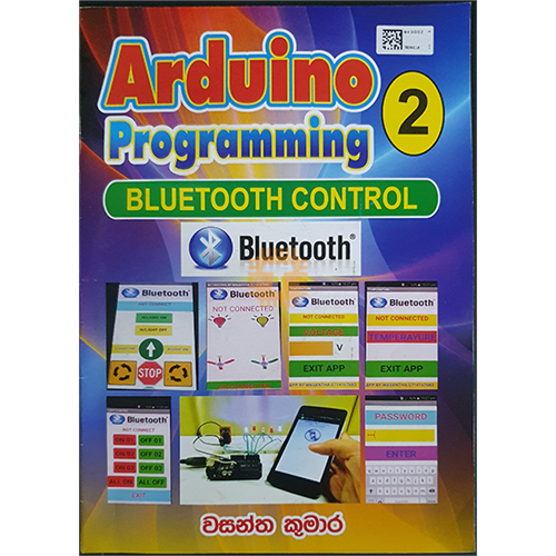 Arduino Programming Volume 2 (Bluetooth Programming) - Wasantha Kumara (BK0002)