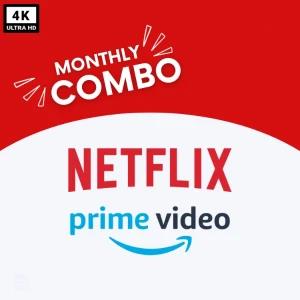 Netflix and Prime Video 1 Month Combo Pack 4K
