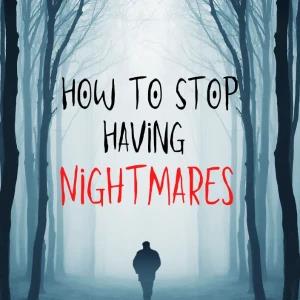 How to Stop Nightmares: සිහින බිය දුරු කරගමු (eBook)