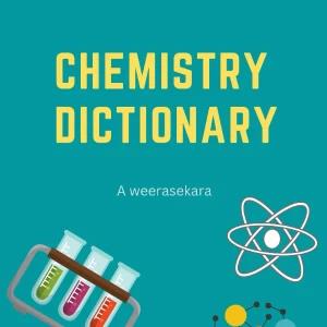 Chemistry Dictionary PDF: රසායන විද් යා ශබ්දකෝෂය
