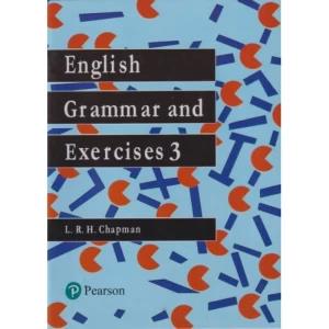 English Grammar and Exercises 3 - by - L R H Chapman