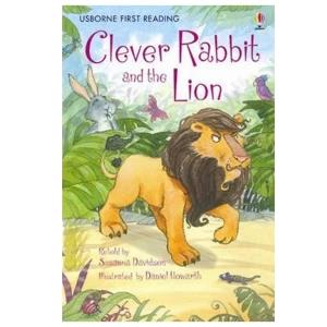 Usborne First Reading Level 2 Clever Rabbit & the Lion - By (author) Susanna Davidson , Illustrated by Daniel Howarth