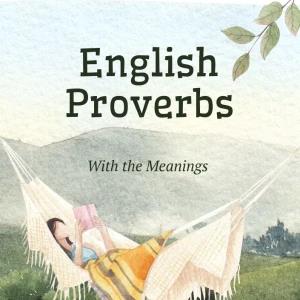 English Proverbs PDF: ඉංග් රීසි ප් රස්ථාව පිරුළු