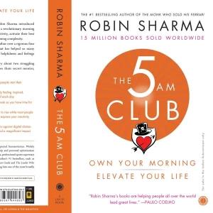 The 5 AM Club By (author) Robin Sharma