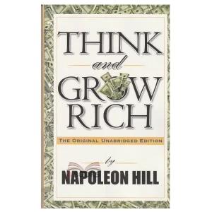 Think And Grow Rich -by Napoleon Hill