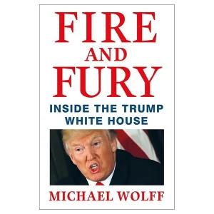 Fire and Fury - By (author) Michael Wolff