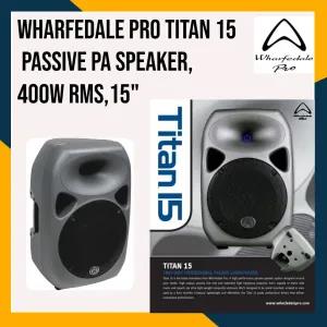 Grey Wharfedale Pro - TITAN 15 Professional Passive Speaker