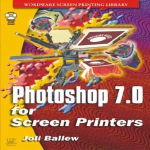 Photoshop 7.0 for Screen Printers