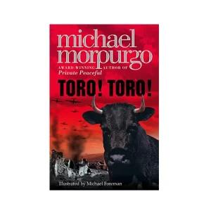 Toro! Toro! By (author) Michael Morpurgo