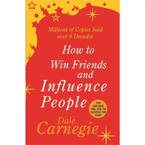 How to Win Friends and Influence People [Paperback Book]
