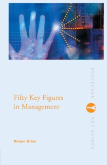 Morgen Witzel Fifty Key Figures in Management